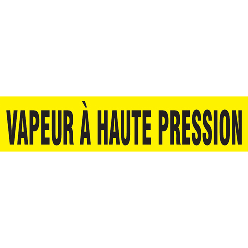 Marqueur de tuyau "Vapeur &agrave; Haute Pression", Autocollant, 1" h x 8" la, Noir sur jaune Cantin et fils