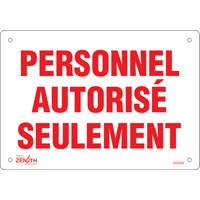 Enseigne  Personnel autoris&eacute; seulement , 7" x 10", Plastique, Français Cantin et fils