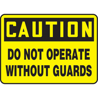 Enseigne  Do Not Operate Without Guards , 7" x 10", Plastique, Anglais Cantin et fils